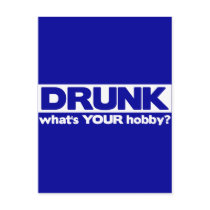 Drunk - What's YOUR Hobby? Post Cards