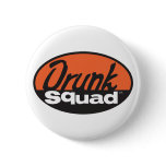 DrunkSquad Pinback Buttons