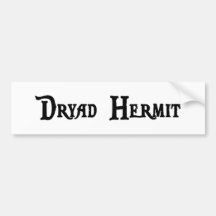 Dryad Hermit Bumper Sticker