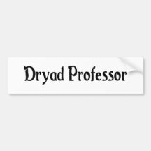 Dryad Professor Sticker Bumper Sticker