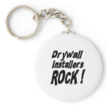 Drywall Installers Rock! Keychain