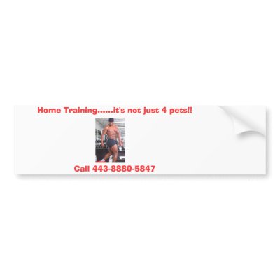 DSCF0067, Home Training......it's not just 4 pe... Bumper Stickers by bodypr01