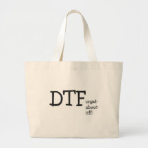 dtforgetaboutit tote bag