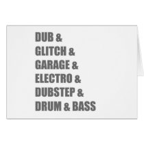 Dub Electro Glitch Dubstep Drum and Bass shirt Greeting Card