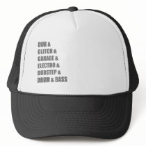 Dub Electro Glitch Dubstep Drum and Bass shirt Trucker Hat
