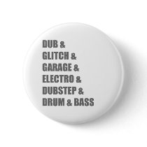 Dub Electro Glitch Dubstep Drum and Bass shirt Pin