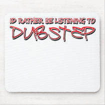 Dub step Dubstep music Mouse Pad
