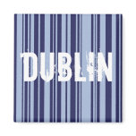 Dublin stripes magnet