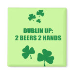 DUBLIN UP - 2 BEERS 2 HANDS magnets