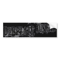 Dubplate Junkie Vinyl collector Dubstep DJ Bumper Sticker
