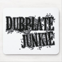 Dubplate Junkie Vinyl collector Dubstep DJ Mousepads