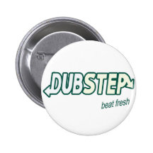 DUBSTEP beat fresh Buttons