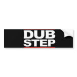 DUBSTEP bumper stickers