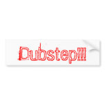 Dubstep!!! Bumper Sticker