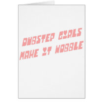 Dubstep girls wobble greeting cards