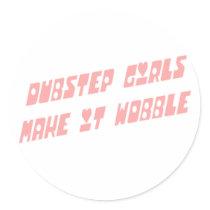 Dubstep girls wobble round sticker