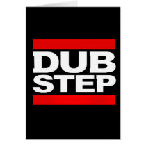 DUBSTEP GREETING CARDS