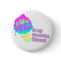DUBSTEP is my favourite flavour