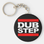DUBSTEP keychains