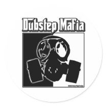 DUBSTEP Mafia Dub Step music Dubstep clothing gear Round Sticker