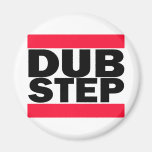 Dubstep Magnet