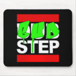 DUBSTEP or BUDSTEP mousepads