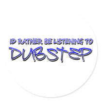 Dubstep remix- Dubstep music-download dubstep Round Stickers