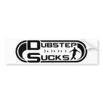 Dubstep Sucks Black Bumper Sticker