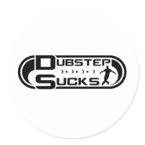 Dubstep Sucks Black Round Stickers