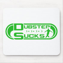 Dubstep Sucks Green Mousepads