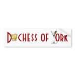 Duchess of York - Friends in Low Places Bumper Sticker