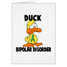 Duck Bipolar Disorder Card
