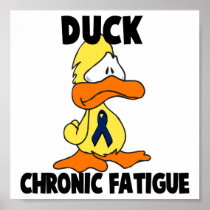 Duck Chronic Fatigue Syndrome Poster