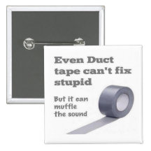 Duct tape can't fix stupid pinback buttons