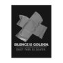 duct tape - silence is golden duct tape is silver