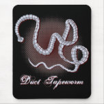 Duct Tapeworm Mouse Pad