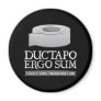Ductapo Ergo Sum.  I duct tape, therefore I am.