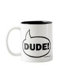 DUDE-1 mugs
