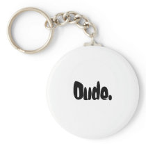 Dude Key Chain