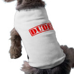 Dude Stamp pet clothing