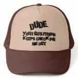 Dude Your Girlfriend Mesh Hat