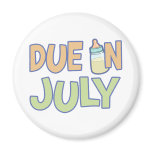 Due In July Magnets
