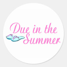 Due In Summer (Pink) Round Stickers