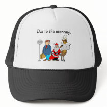 Due To The Economy Santa Trucker Hats