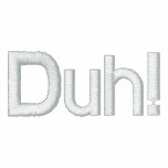 Duh! Hoody