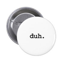 duh. buttons