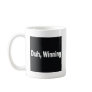 Duh,winning Coffee Mug
