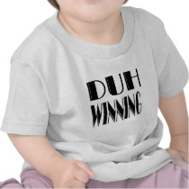 Duh Winning Tee Shirts