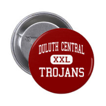 Duluth Central - Trojans - High - Duluth Minnesota Pinback Button