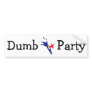 Dumb Ass Party Bumper Sticker